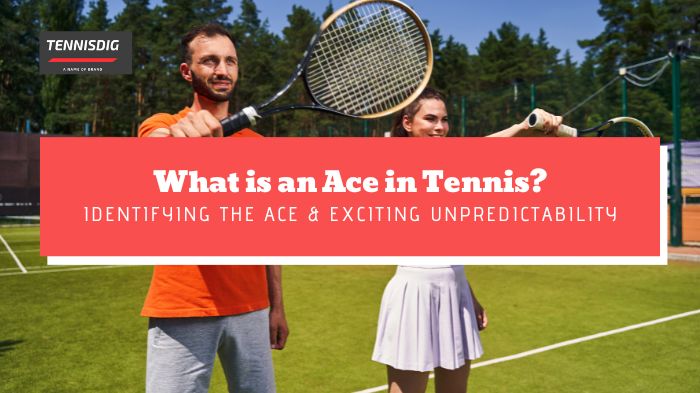 What is an Ace in Tennis
