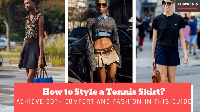 How to Style a Tennis Skirt