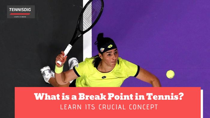 What is a Break Point in Tennis
